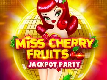 Miss Cherry Fruits Jackpot Party